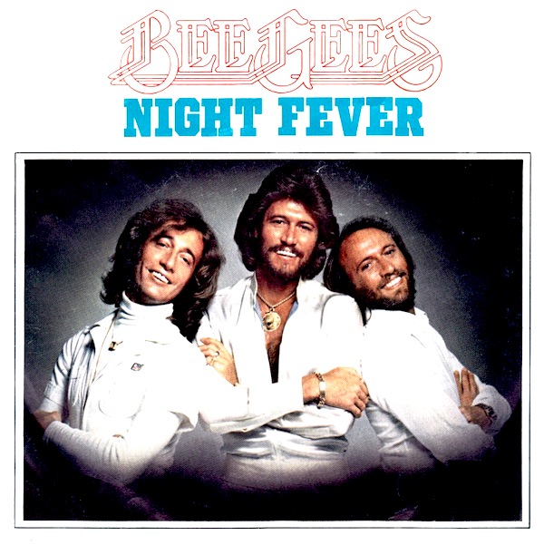 Bee Gees - Night Fever